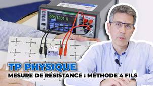 Mesure de résistance : méthode à 4 fils | TP Physique