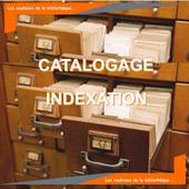 Les coulisses de la bibliotheque : catalogage et indexation