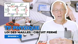 Loi des mailles et loi des nœuds en circuit fermé | TP Physique